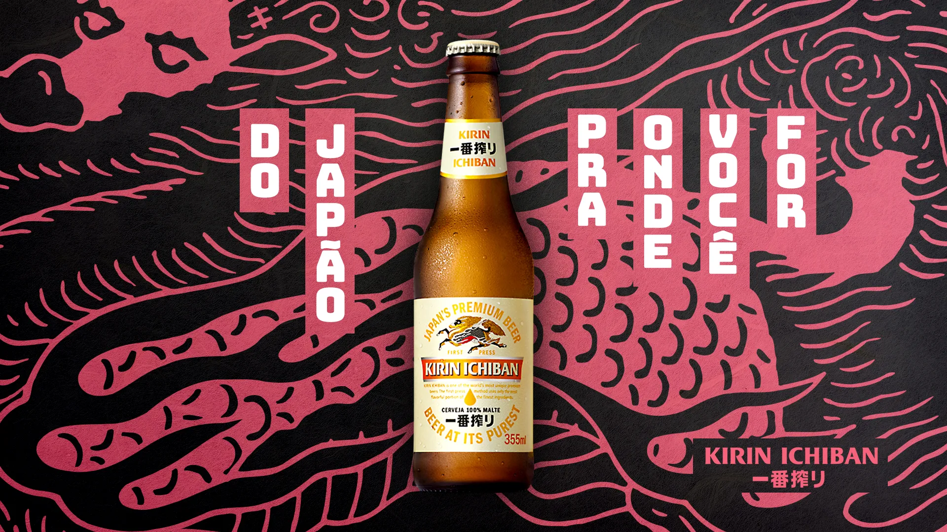 Kirin Ichiban - Do Japão Pra Onde Você For (KV Rosa)